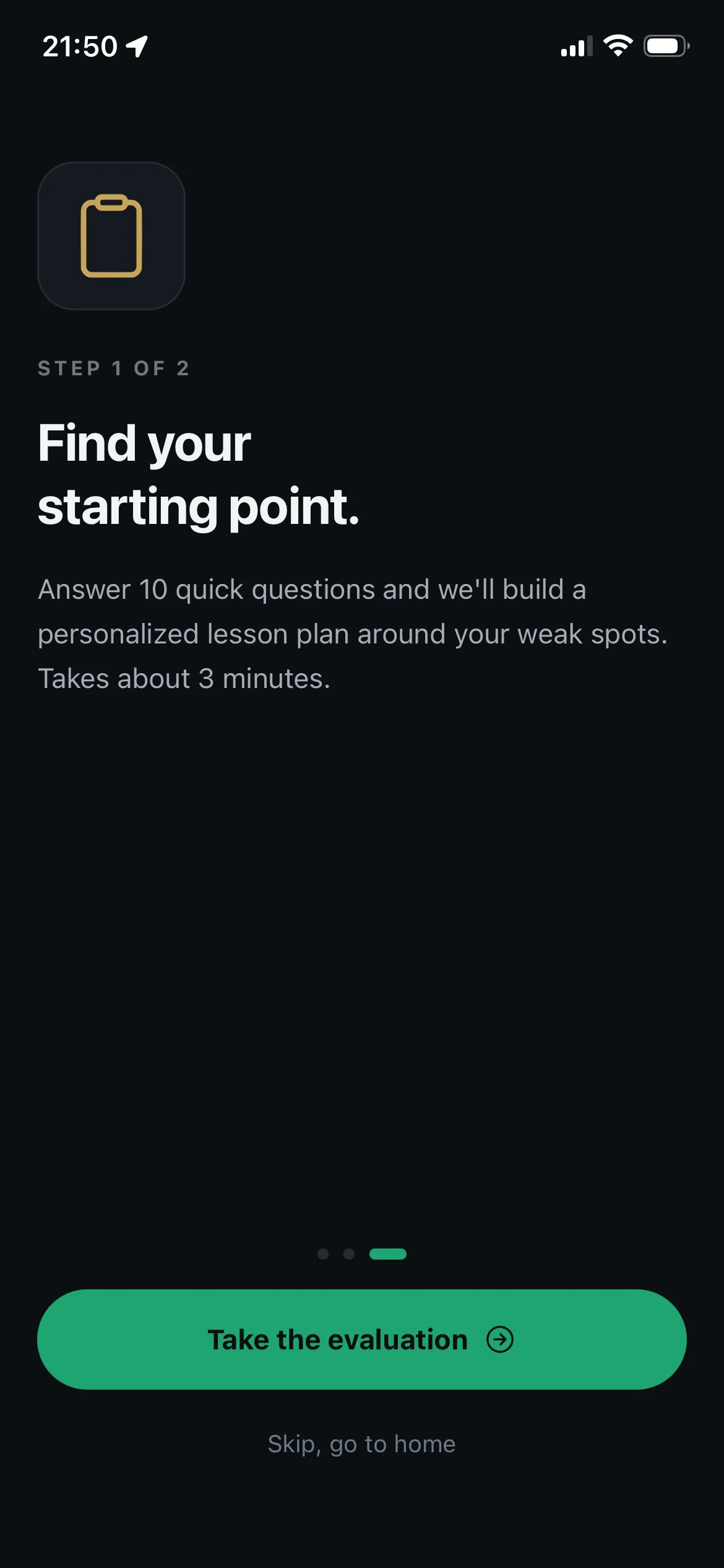 Onboarding — find your starting point with a quick evaluation